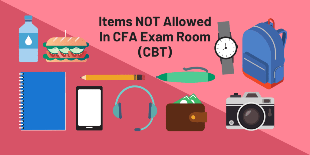 Items not allowed in CFA exam room computer based test