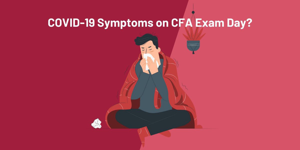 CFA December 2020: Will It Get Postponed Again? 5 5 will cfa exams be postponed again in december 2020 covid symptoms on exam day orig