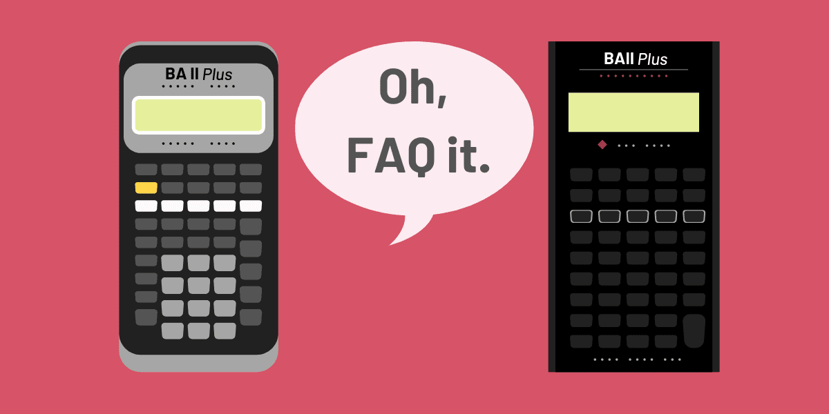 BA II Plus Help & FAQ