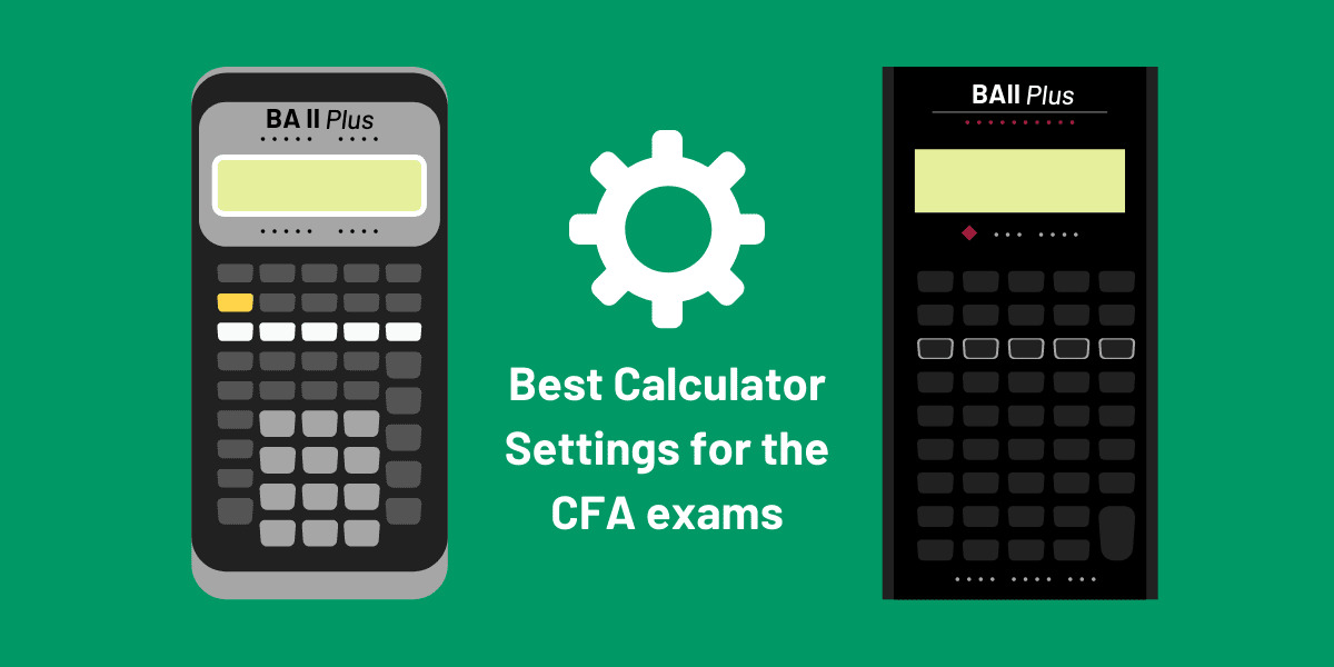 BA II Plus Calculator Best CFA Settings