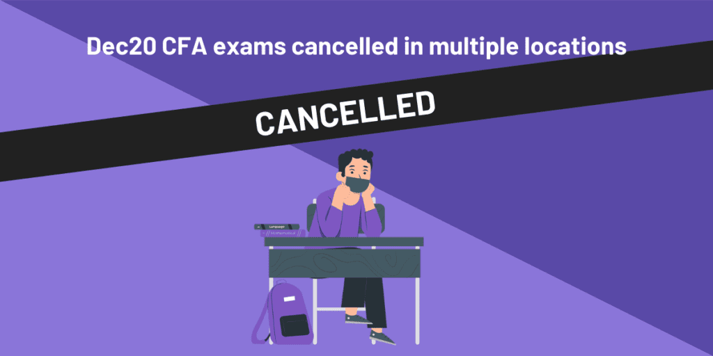 dec20 cfa exams cancelled in multiple locations 5 1 orig