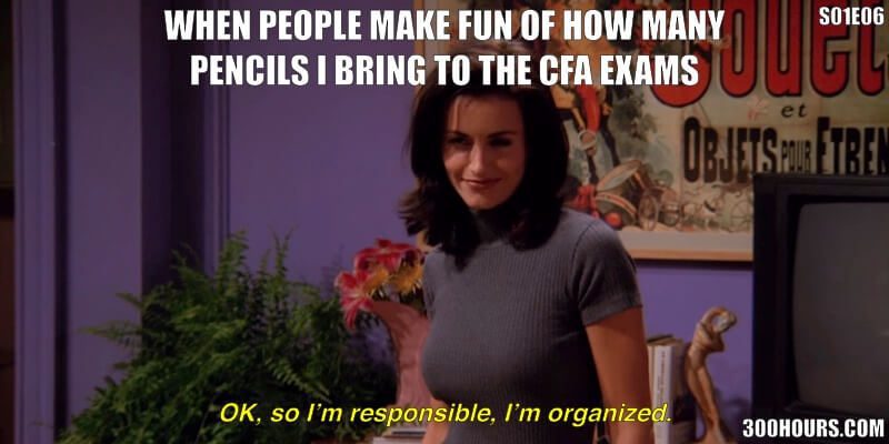 CFA® Exam Meme Challenge: Memefying Every Friends Episode in Season 1 8 CFA Friends Meme: CFA Exam Day Check List Bring Pencils