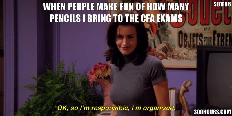 CFA Friends Meme: CFA Exam Day Check List Bring Pencils