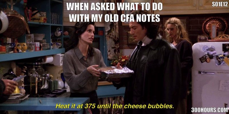 CFA® Exam Meme Challenge: Memefying Every Friends Episode in Season 1 15 CFA Meme: Old CFA Exam Study Notes