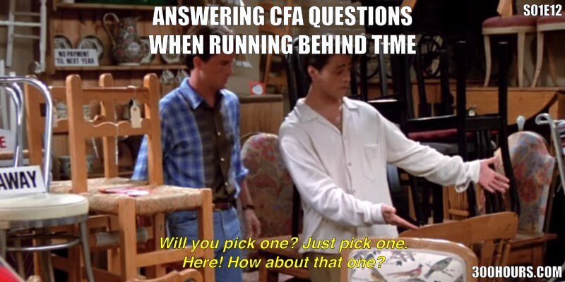 CFA® Exam Meme Challenge: Memefying Every Friends Episode in Season 1 14 CFA Meme: Guess Questions when you're running out of time in the CFA exam