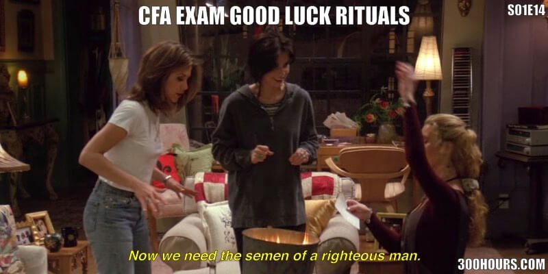 CFA Friends Meme: CFA Exam Good Luck Rituals