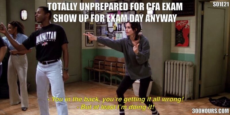 CFA Friends Meme: Go for CFA exam even if you know you will fail