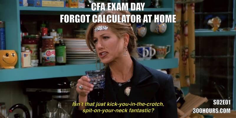 CFA® Exam Meme Challenge: Every Friends Episode in Season 2 2 CFA Friends Memes: Forgot Calculator at home