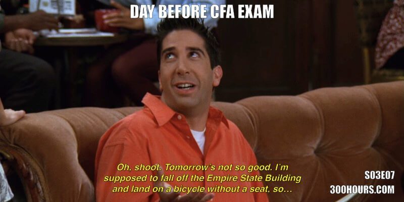 CFA® Exam Meme Challenge: Every Friends Episode in Season 3 8 CFA Friends Meme: CFA Exam Day Tomorrow