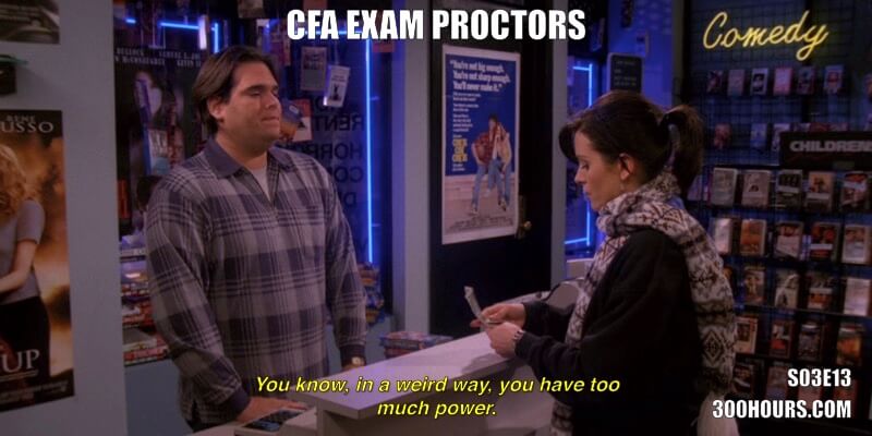 CFA Friends Meme: CFA Exam Proctors
