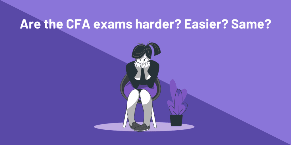 Why Is The CFA Pass Rate So Low & the MPS So High? 4 Are the CFA exams harder to pass now?
