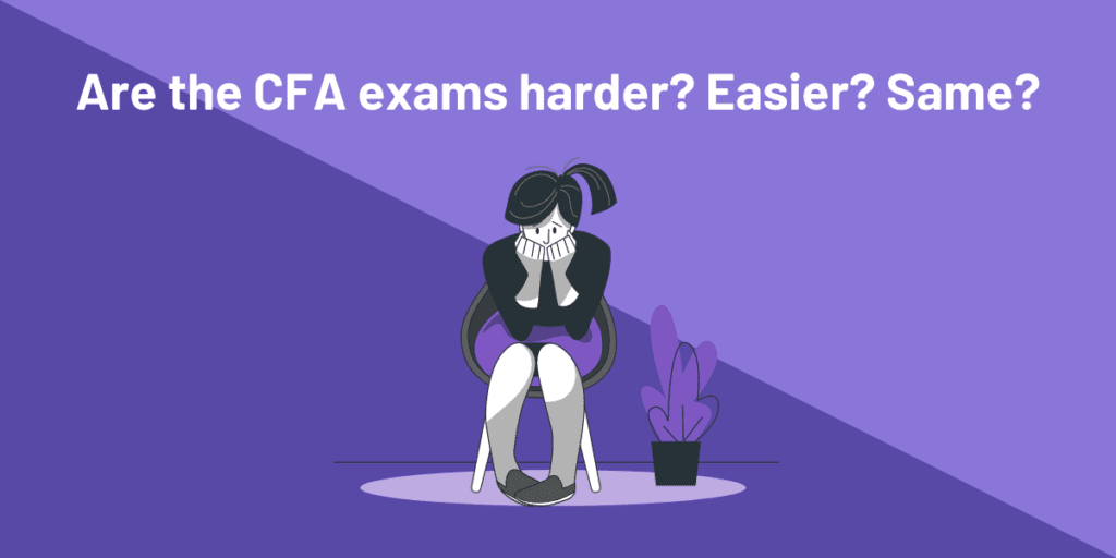 Are the CFA exams harder to pass now?